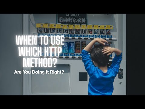When to Use Which HTTP Method — Are Your REST APIs correct?