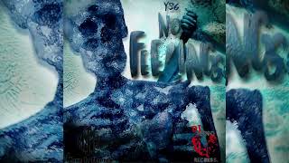 YS6 - No Feelings Official Audio (DJ Ming Records)