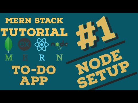 MERN TODO APP TUTORIAL . 1- #Node Setup
