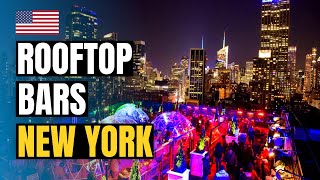 Top 10 Best Rooftop Bars in New York | NYC 2025
