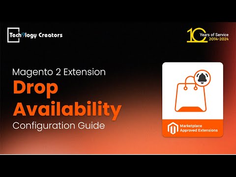 Drop Availability | Configuration Guide Magento 2 | Tech9logy Creators