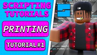 2023 Beginner Roblox Scripting Tutorial #1 - Printing