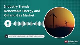 Industry Trends: Renewable Energy and Oil and Gas Market in Brazil