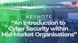 “An Introduction to Cyber Security within Mid-Market Organisations”
