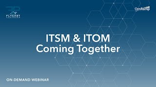 Flycast Partners & OpsRamp | ITSM & ITOM Coming Together