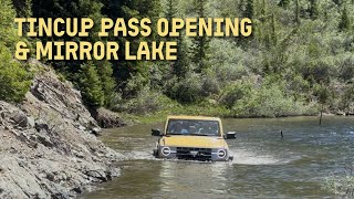 Mirror Lake I Tincup Pass I Colorado 4x4 Trails I Opening Day I