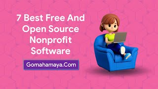 7 Best Free And Open Source Nonprofit Software