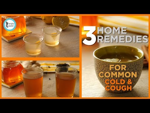 3 Home Remedies for Common Cold,Flu & Cough - Recipes by Healthy Fusion