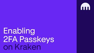 How to enable 2FA Passkeys on Kraken