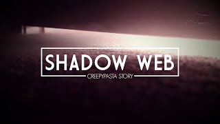 Shadow Web - Creepypasta (Bahasa Indonesia)
