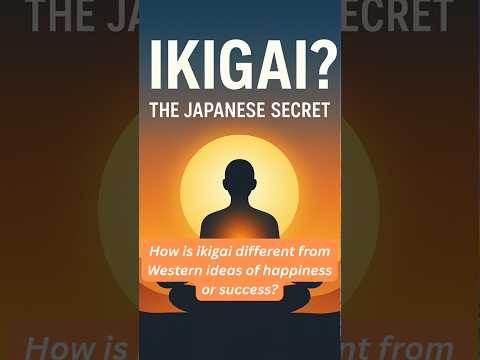Is Ikigai different from Western ideas? #ikigai #findyourwhy #lifepurpose