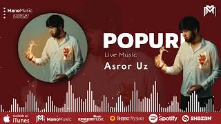 Popuri - Asror Uz