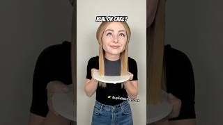 Let’s play Real or Cake?!