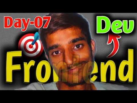 Day 07 of Becoming a Frontend Developer in 111 Days | My Honest Progress