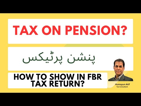 FBR Tax on Pension ǀ Tax on Pension ǀ Pension ǀ How to Show Pension in FBR Return?