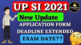 UP SI  exam date 2021 | SI form Extended | SI 2021