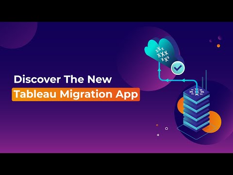 Discover The New Tableau Migration App