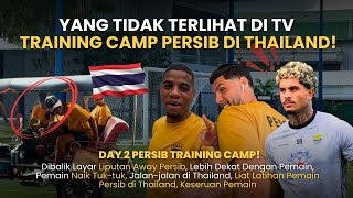 LATIHAN, JALAN-JALAN & KULINERAN ENAK! BARENG PERSIB DI THAILAND!