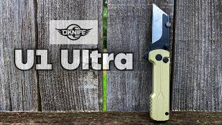 OKNIFE U1 Ultra - Excellent EDC Utility Blade!