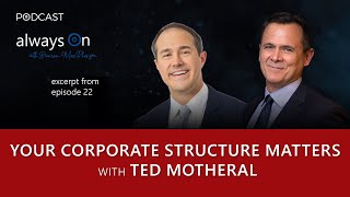 Your Corporate Structure Matters