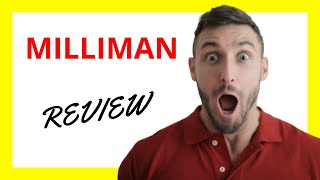 🔥 Milliman Review: Assessing the Actuarial and Consulting Firm