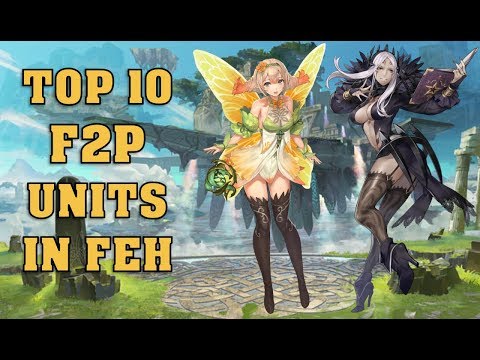 Top 10 F2P Units In Fire Emblem Heroes