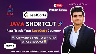 Java DSA Series Part 01 🔥 | Learn Java Basics + Solve 1 DSA Question in Just 7 Mins! [LeetCode]