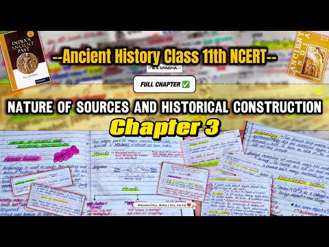 Nature of Sources And Historical Construction | rs sharma Chapter 3 | Handwritten Notes 📝