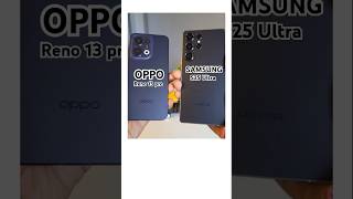 Samsung S25 Ultra Vs OPPO Reno 13 Pro Camera test / comparison #shorts #samsung #oppo