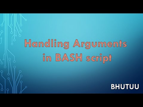 Arguments in BASH | Handling arguments in a bash script