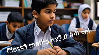 class 9th, new math, exercise 2.4 full solution, NBF