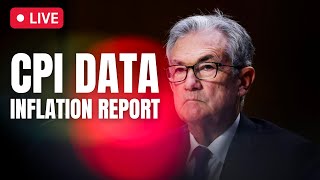 LIVE CPI DATA INFLATION REPORT TODAY