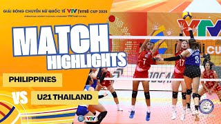 Highlights | ĐT PHILIPPINES vs U21 THÁI LAN: Chiến thắng thuyết phục | Tứ kết VTV Ferroli Cup 2025