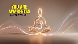 The New Science of Consciousness | Rupert Spira on Awareness & Non-Duality (Mind Explained)