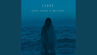 Leave (Extended Mix)