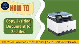 HP Color LaserJet Pro MFP 3301 | 3302 | 3303 sdw Printer : How to copy 2 sided document to 2 sided
