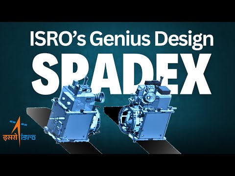 SPADEX | ISRO's genius Design |