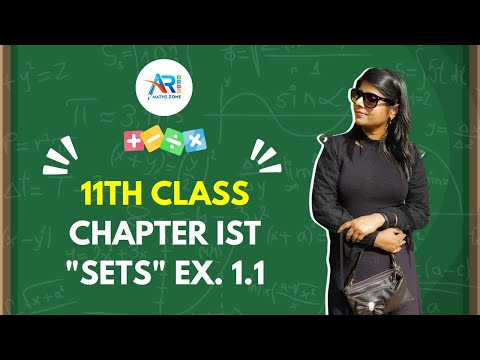 11th Class Chapter Ist- "Sets" Ex. 1.1
