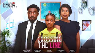 CROSSING THE LINE TOOSWEET ANNAN FRANCES BEN PRECIOUS NWAFOR Nigerian Movies 2024 Latest FullMovies