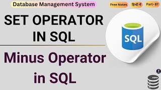 #87 Minus Operator in SQL | MINUS OPERATOR in SQL | Minus Operator in MySQL | SQL Operator in SQL