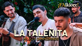 La Taleñita - Milo J y Campedrinos | Sesiones ¡FAlklore!