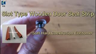 Slot Type Wooden Door Seal Strip, Kenna Door/Window Sealing Strips Supplier