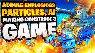 Adding Explosions, Smoke, Fire, Spark Particles, AI | Camera Pan, Shake | Part 5