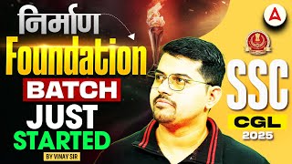 SSC CGL 2026 | SSC Foundation (निर्माण) Batch Just Started | By Vinay Sir