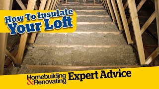 How to Insulate Your Loft | ADVICE | Homebuilding