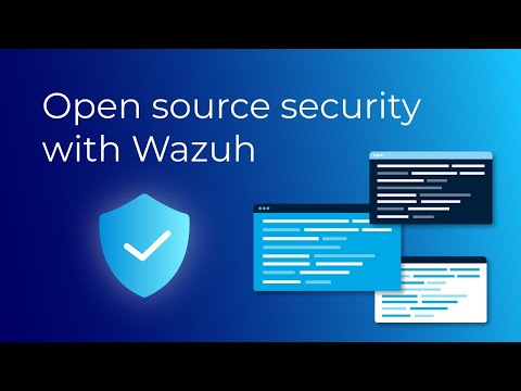 Open source security with Wazuh