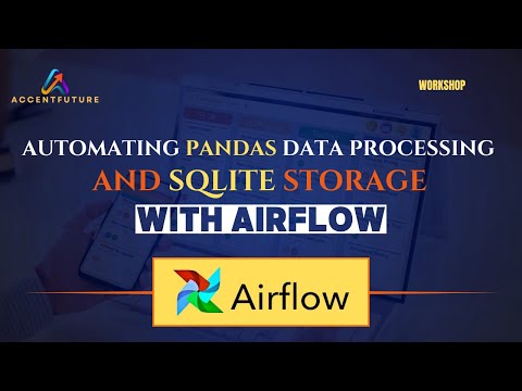 Automating Pandas Data Processing and SQlite storage with Apache Airflow - AccentFuture