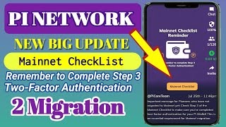 Pi Mainnet Checklist Reminder Complete Step 3 Two-Factor Authentication | Pi 2FA Reminder New Update