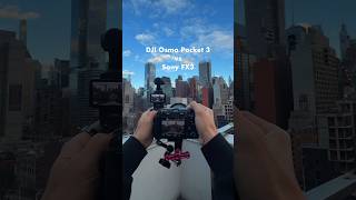 Osmo Pocket 3 vs Sony FX3