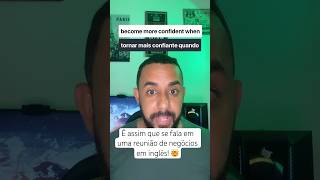 VOCÊ VAI FALAR ASSIM A PARTIR DE HOJE! #ingles #inglesparaempresas #englishtips #inglêsparanegócios